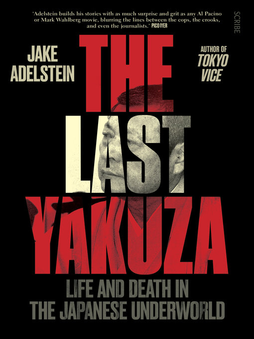 Title details for The Last Yakuza by Jake Adelstein - Available